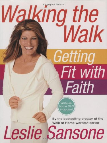 Walking the Walk (w/DVD): Getting Fit with Faith Health, Nutrition & Fitness