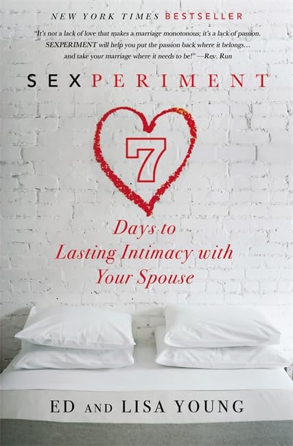 Sexperiment: 7 Days to Lasting Intimacy with Your Spouse Social Sciences