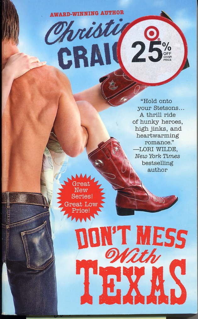 Don't Mess with Texas: Number 1 in series (Hotter in Texas, Band 1) Contemporary literature