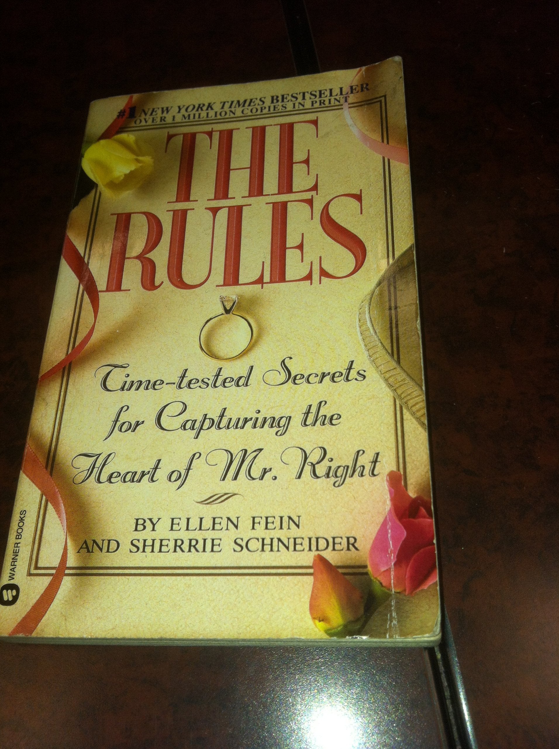 The Rules?: Time-Tested Secrets for Capturing the Heart of Mr. Right Partnership & Love