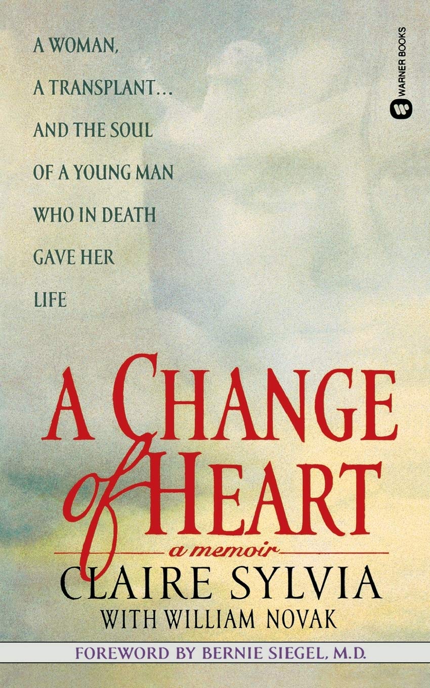 A Change of Heart: A Memoir Science
