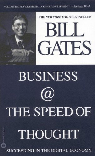 Business @ the Speed of Thought: Succeeding in the Digital Economy Business, Finance & Career