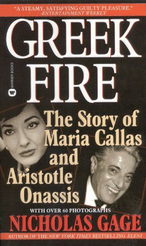Greek Fire: The Story of Maria Callas and Aristole Onassis Biographies & Memoirs
