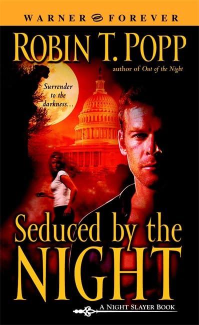 Seduced by the Night (Night Slayer) Contemporary literature