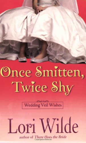 Once Smitten, Twice Shy (Wedding Veil Wishes, 2) Contemporary literature