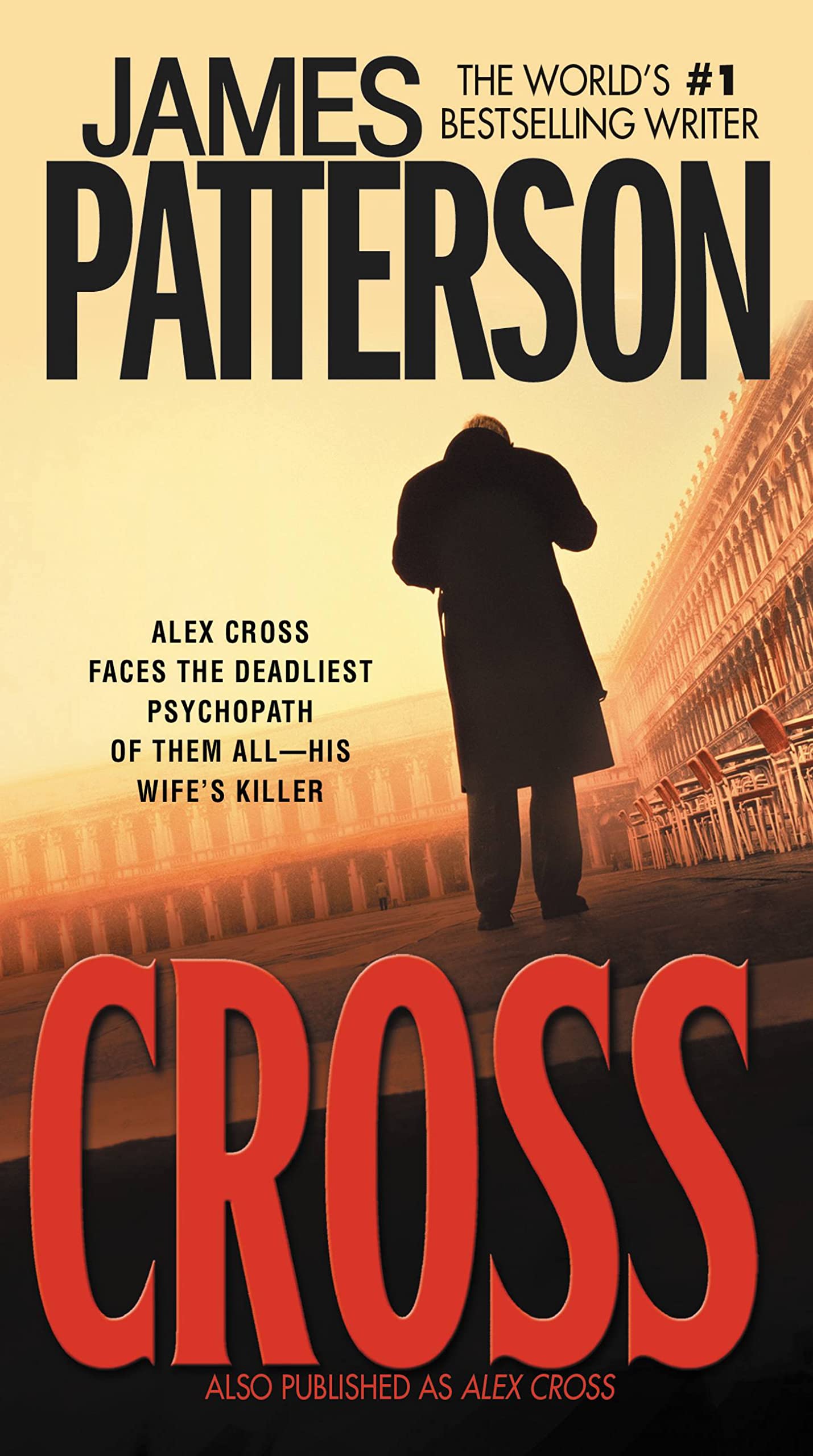 Cross: Also published as ALEX CROSS (Alex Cross, 12) Action & Adventure
