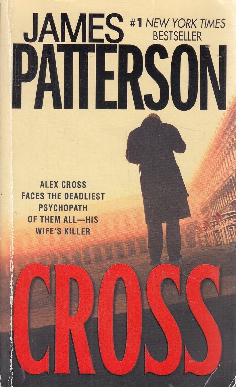 Cross: Also published as ALEX CROSS (Alex Cross, 12) Detective & CSI