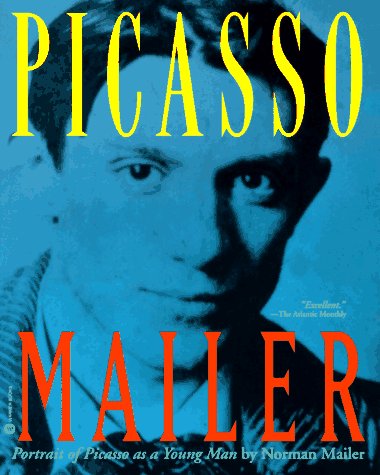 Portrait of Picasso as a Young Man: An Interpretive Biography Art & Literature