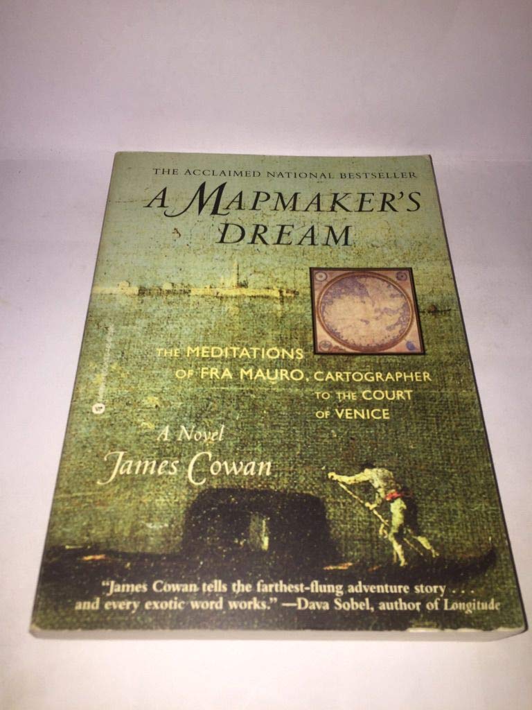 A Mapmaker's Dream: The Meditations of Fra Mauro, Cartographer to the Court of Venice Historical Fiction