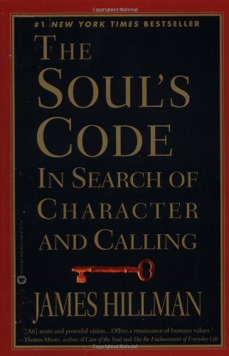 The Soul's Code: In Search of Character and Calling Psychology