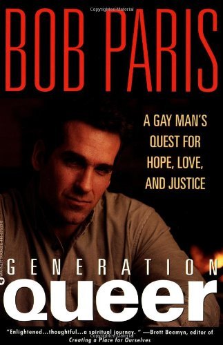 Generation Queer: A Gay Man's Quest for Hope, Love, and Justice Social Sciences