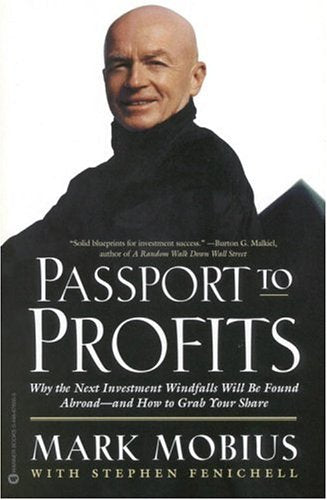 Passport to Profits: Why the Next Investment Windfalls Will Be Found Abroad-And How to Grab Your Share Business, Finance & Career