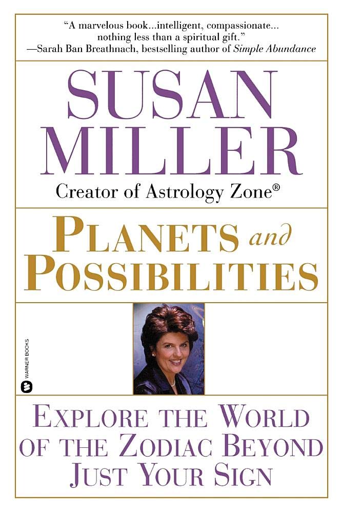 Planets and Possibilities: Explore the World of the Zodiac Beyond Just Your Sign Religion & Esotericism