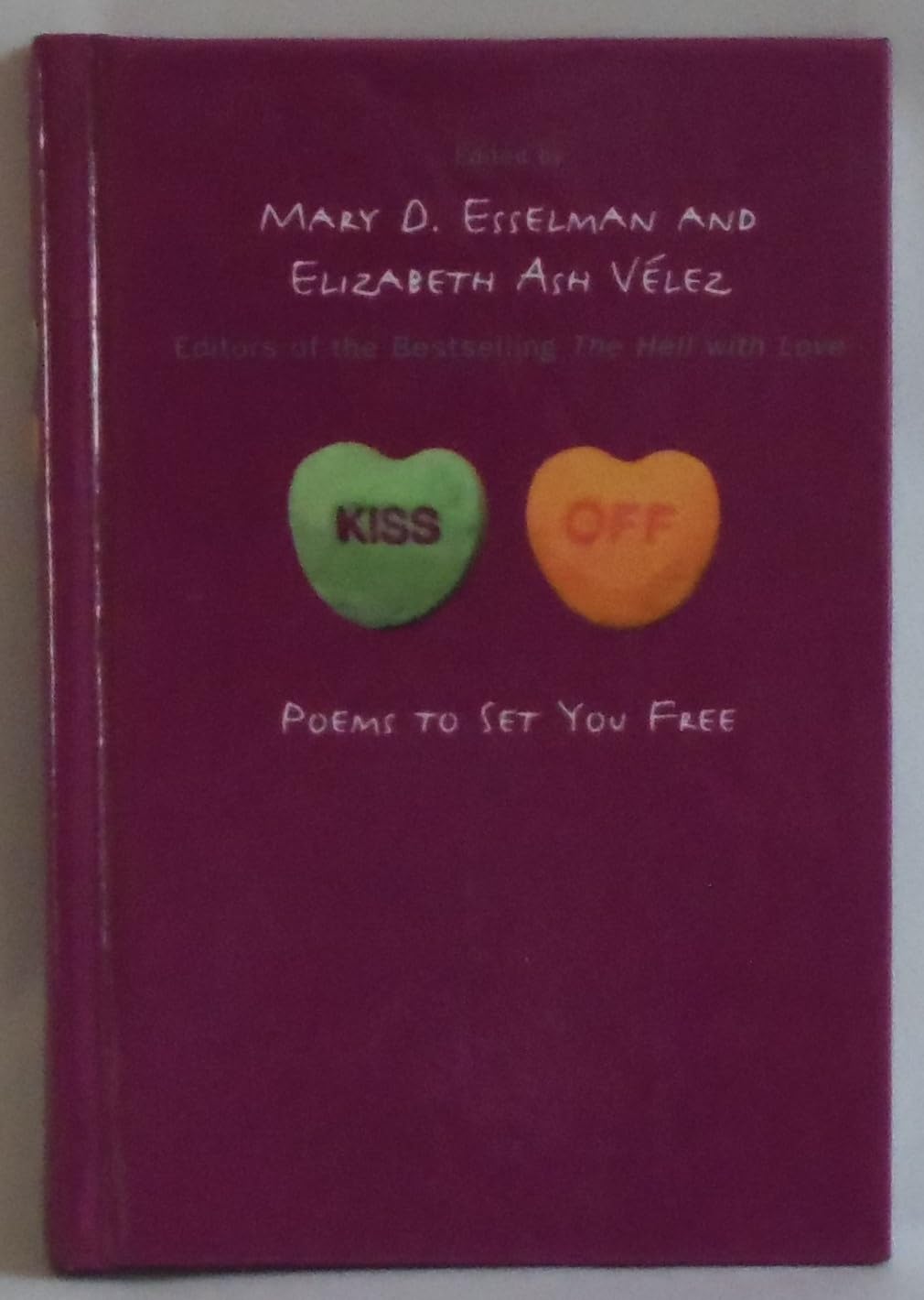 Kiss Off: Poems to Set You Free Poetry