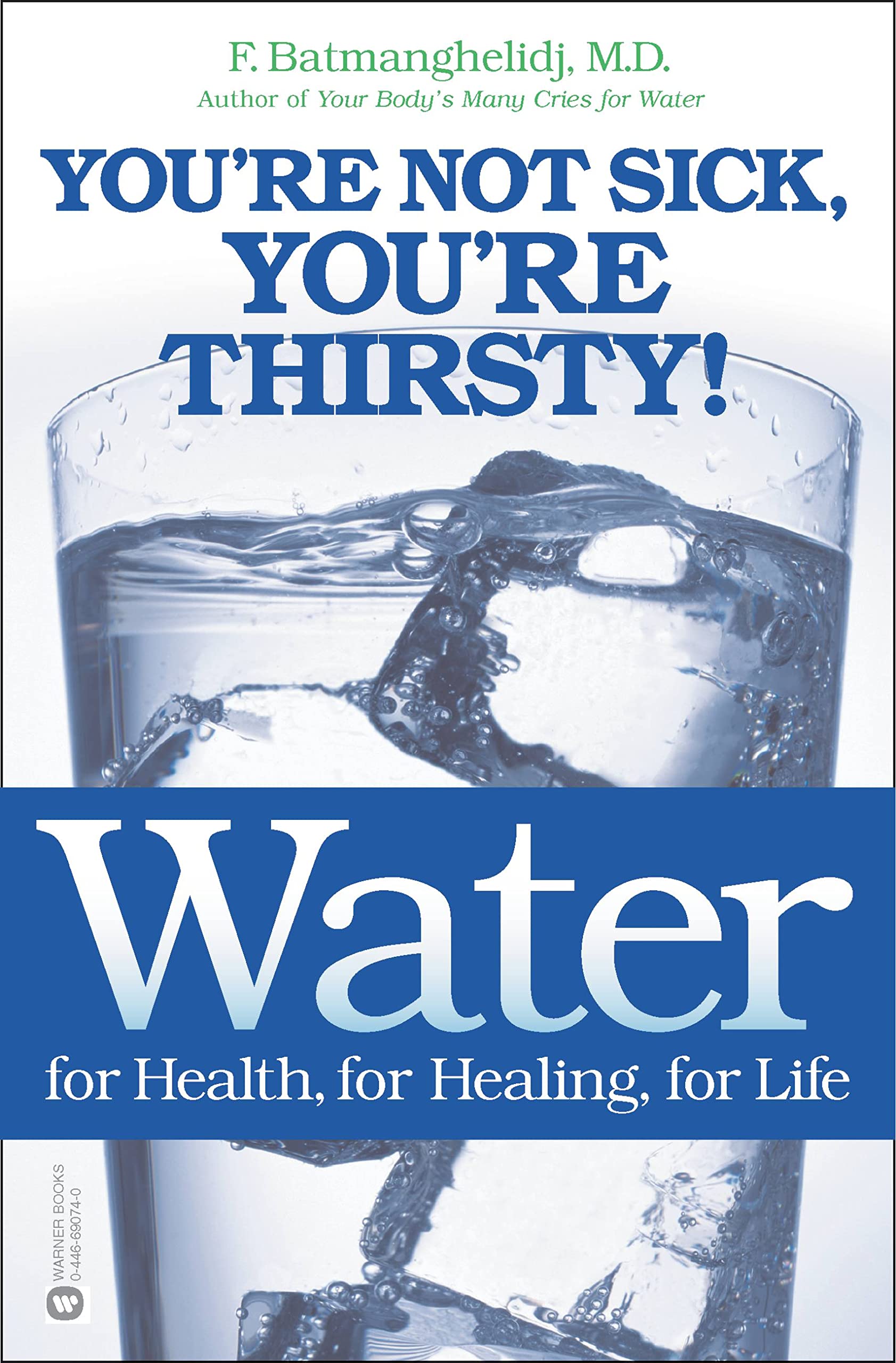 Water: For Health, for Healing, for Life Medicine