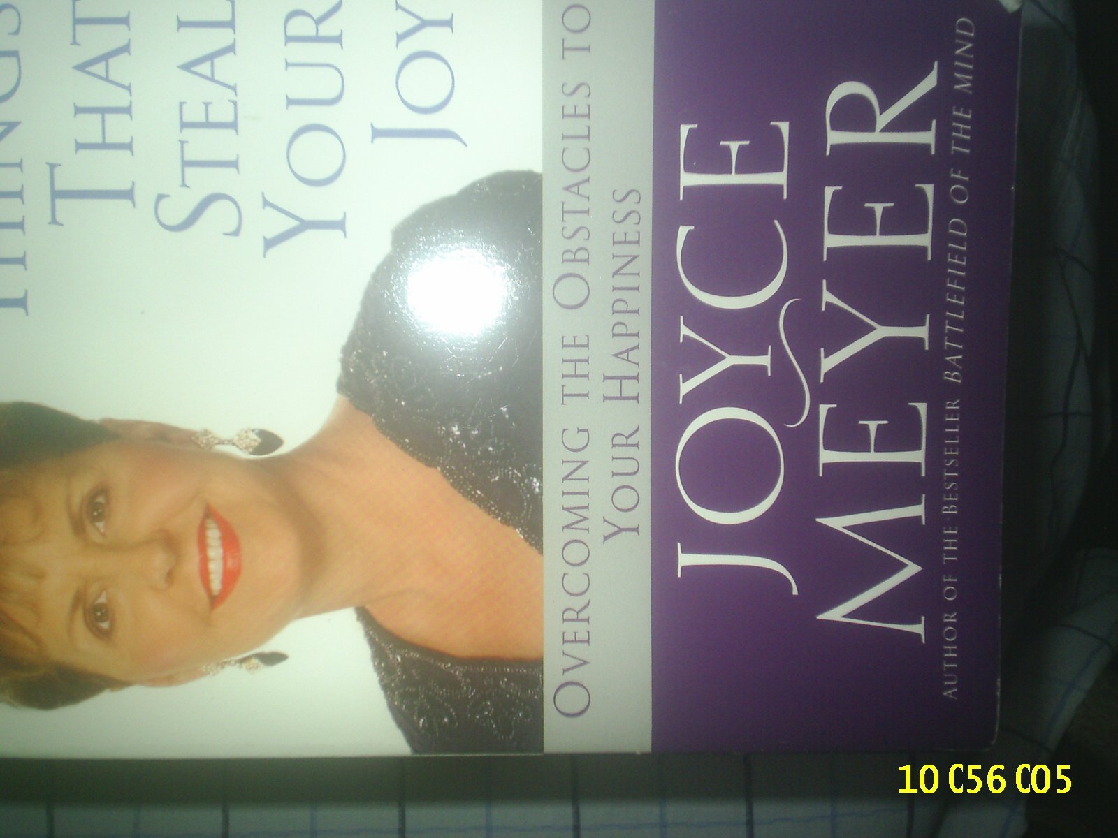 Seven Things That Steal Your Joy: Overcoming the Obstacles to Your Happiness Lifestyle