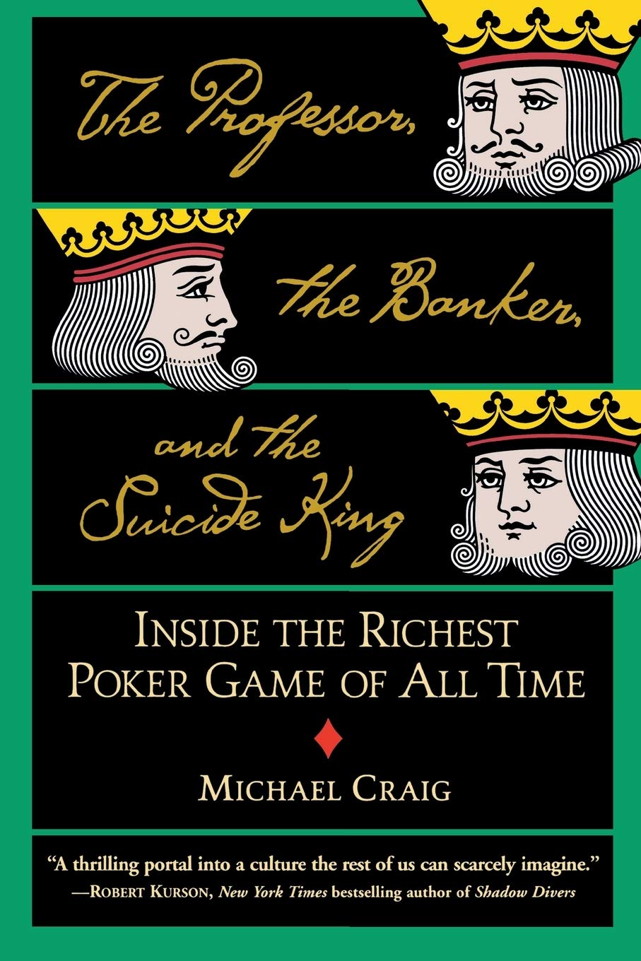 The Professor, the Banker, and the Suicide King Memories