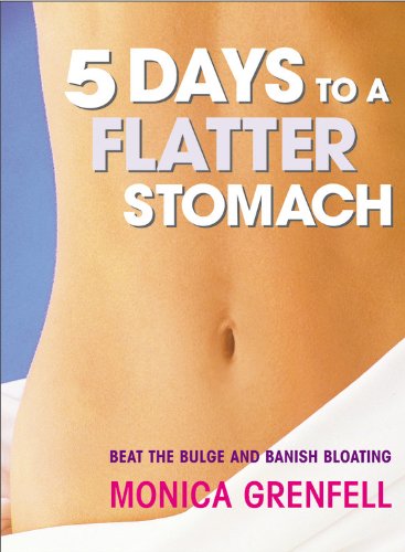 5 Days to a Flatter Stomach: Beat the Bulge and Banish Bloating Health, Nutrition & Fitness