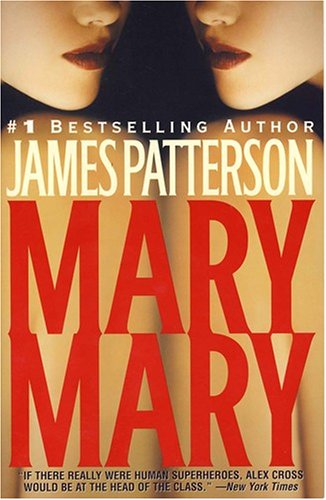 Mary, Mary (Alex Cross, Band 11) Detective & CSI