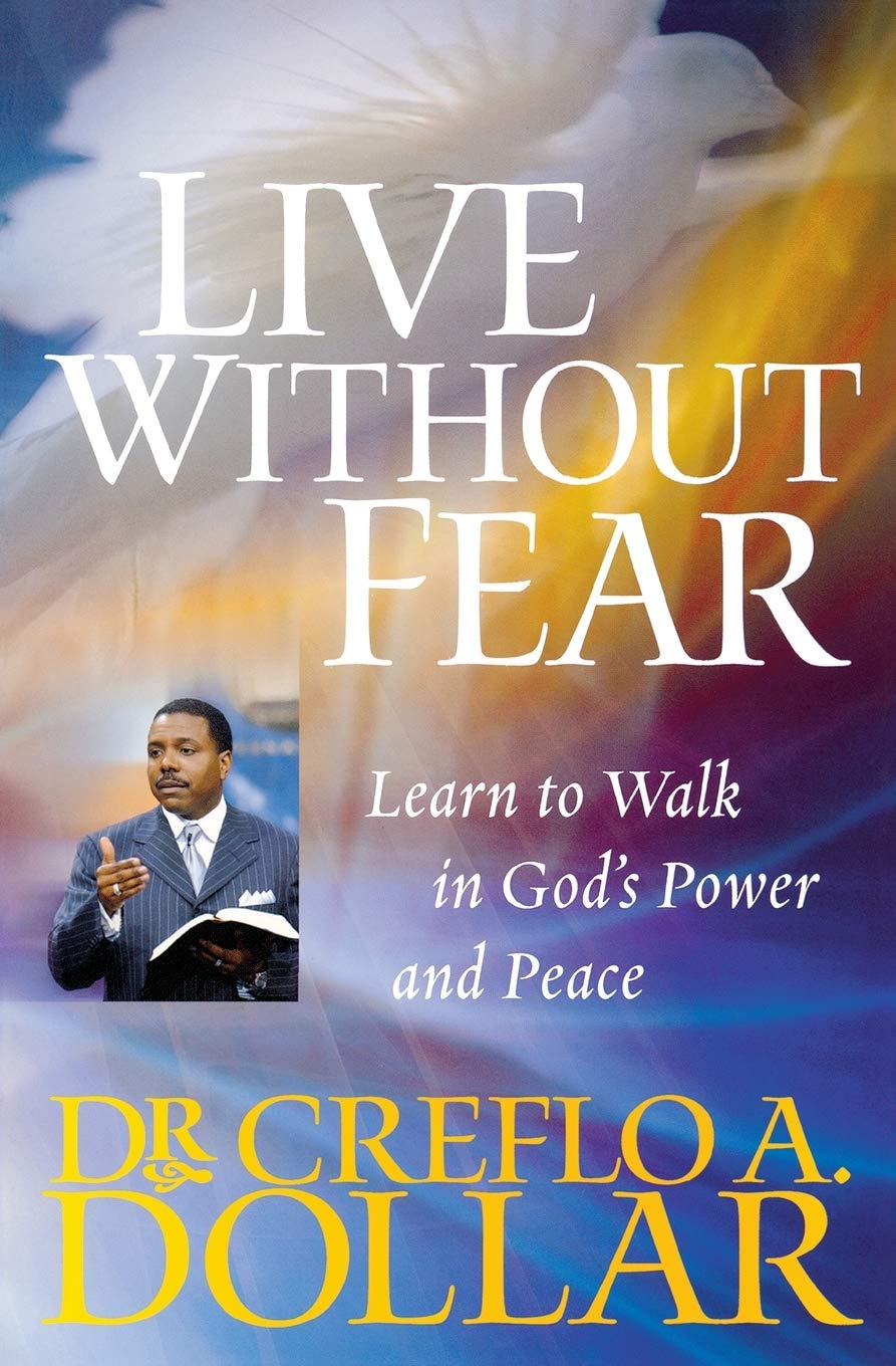 Live Without Fear: Learn to Walk in God's Power and Peace Social Sciences