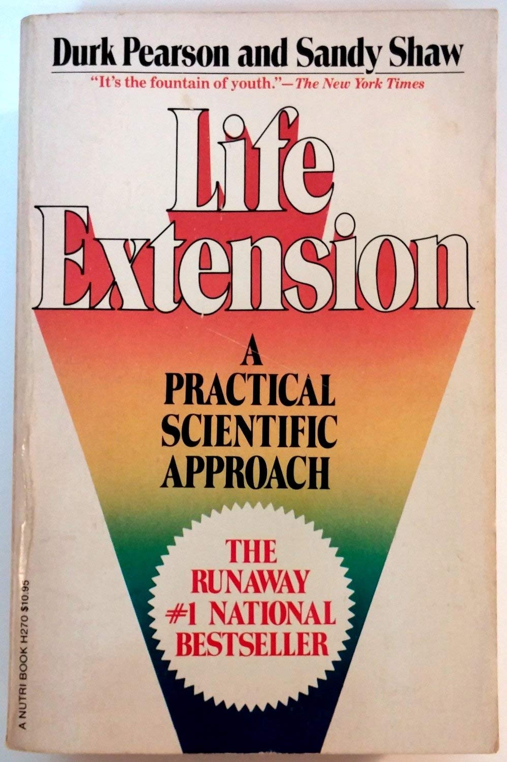 Life Extension: A Practical Scientific Approach Adding Years to Your Life and Life to Your Years Health, Nutrition & Fitness