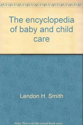 The encyclopedia of baby and child care Books