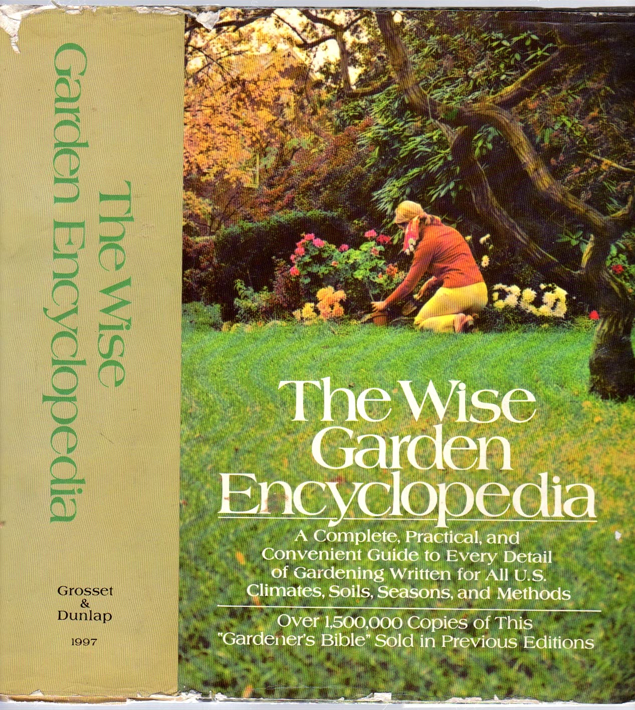 The Wise Garden Encyclopedia: A Complete, Practical, and Convenient Guide to Every Detail of Gardening Written for All U.S. Climates, Soils, Seasons, book