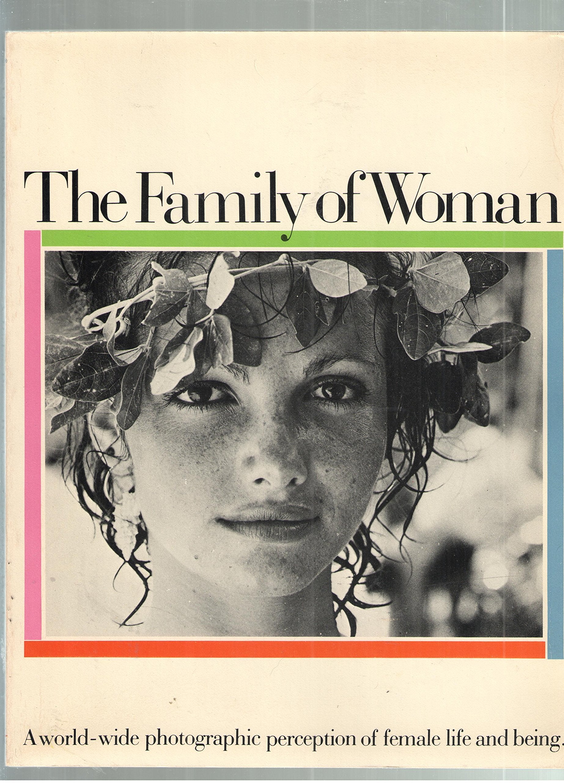 Family of Woman: A World-Wide Photographic Perception of Female Life and Being Photography