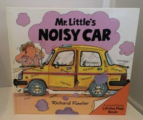 Mr. Little's Noisy Car (Lift-The-Flap) Books