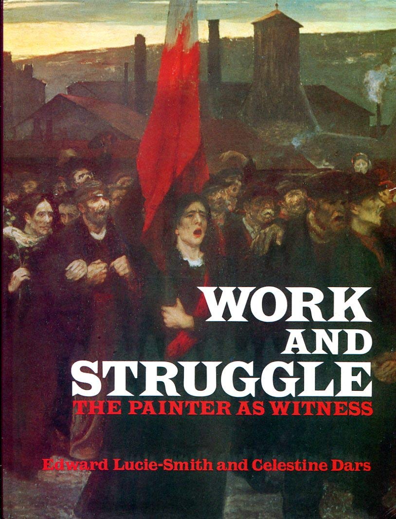 Work and struggle: The painter as witness 1870-1914 Books