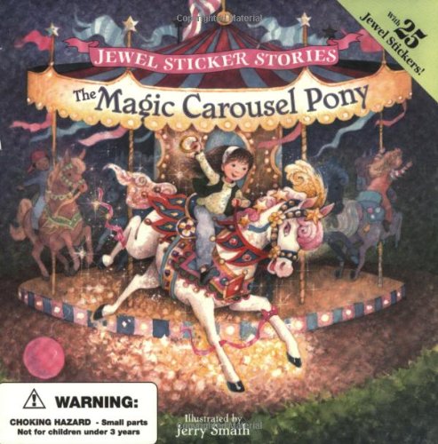 The Magic Carousel Pony (Jewel Sticker Stories) Leisure & Fun