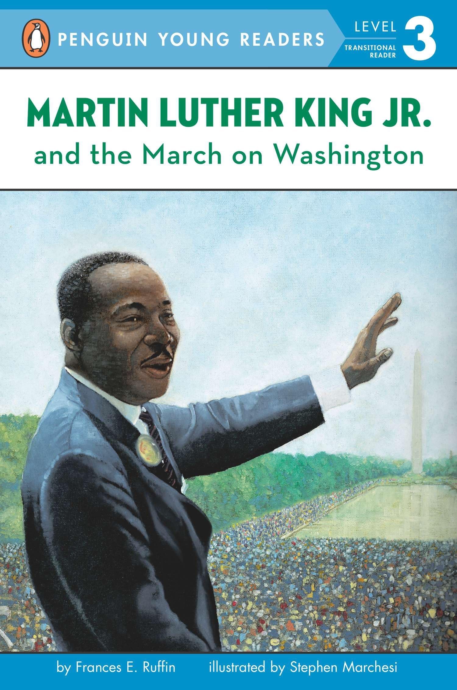 Martin Luther King, Jr. and the March on Washington (Penguin Young Readers, Level 3) Non-fiction