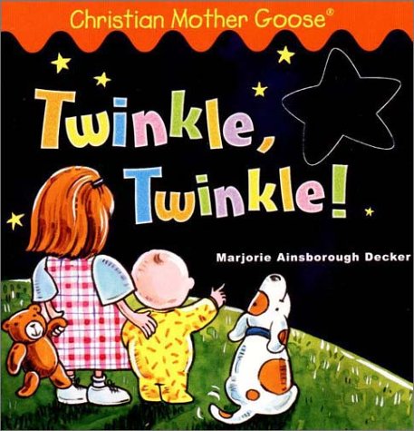Twinkle, Twinkle! (Christian Mother Goose) Fairy Tales & Legends