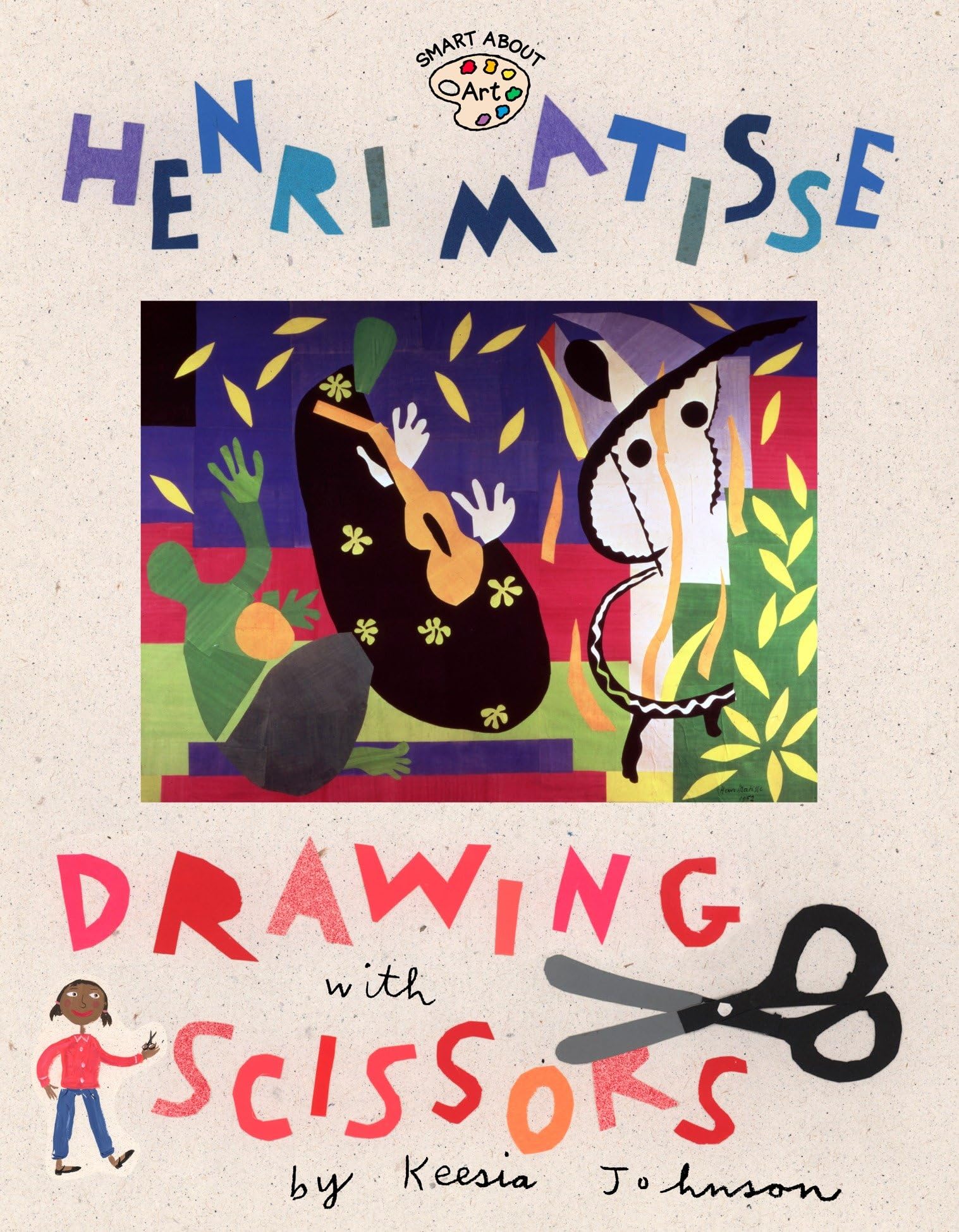 Henri Matisse: Drawing with Scissors (Om) (Smart about Art) book