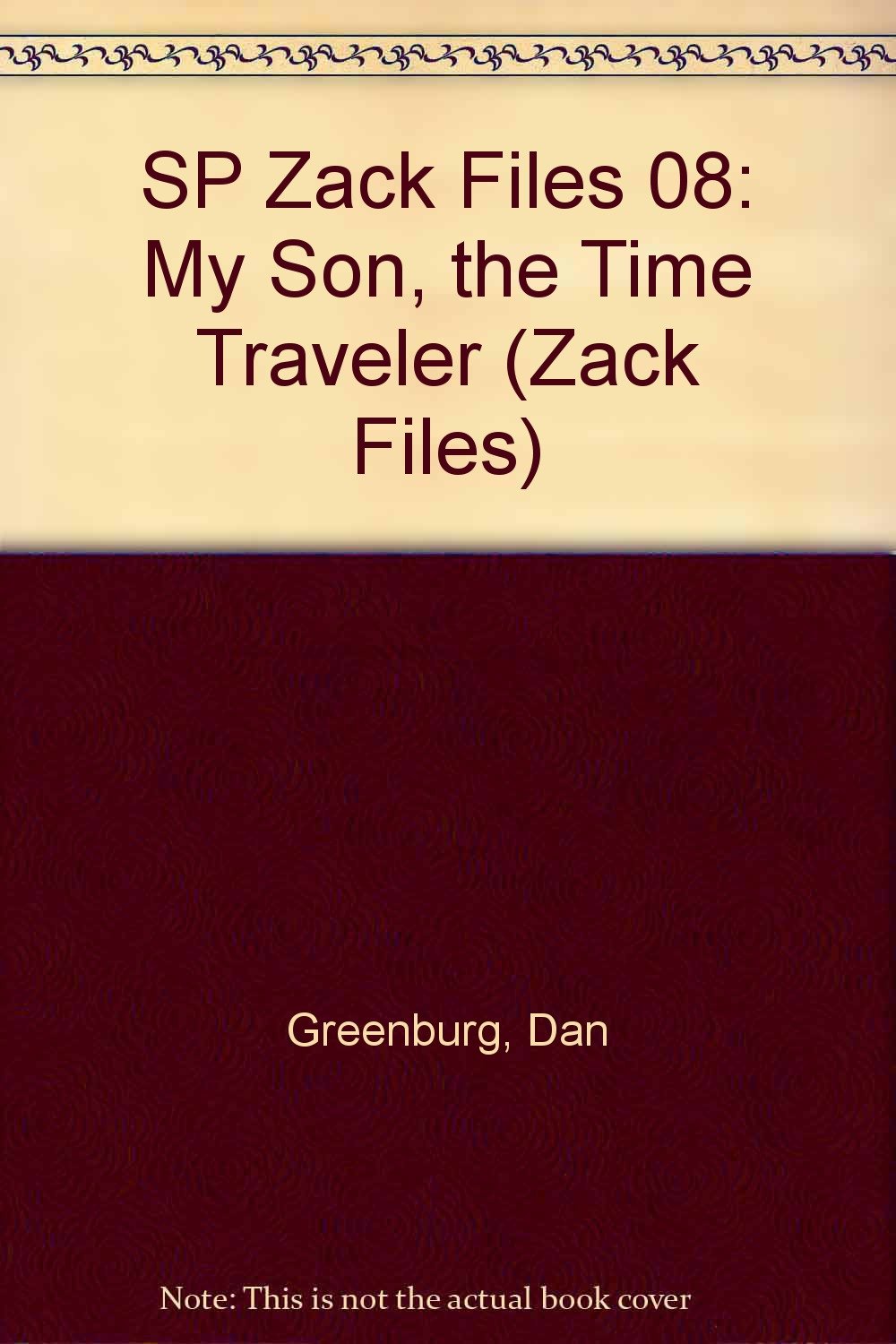 SP Zack Files 08: My Son, the Time Traveler Books
