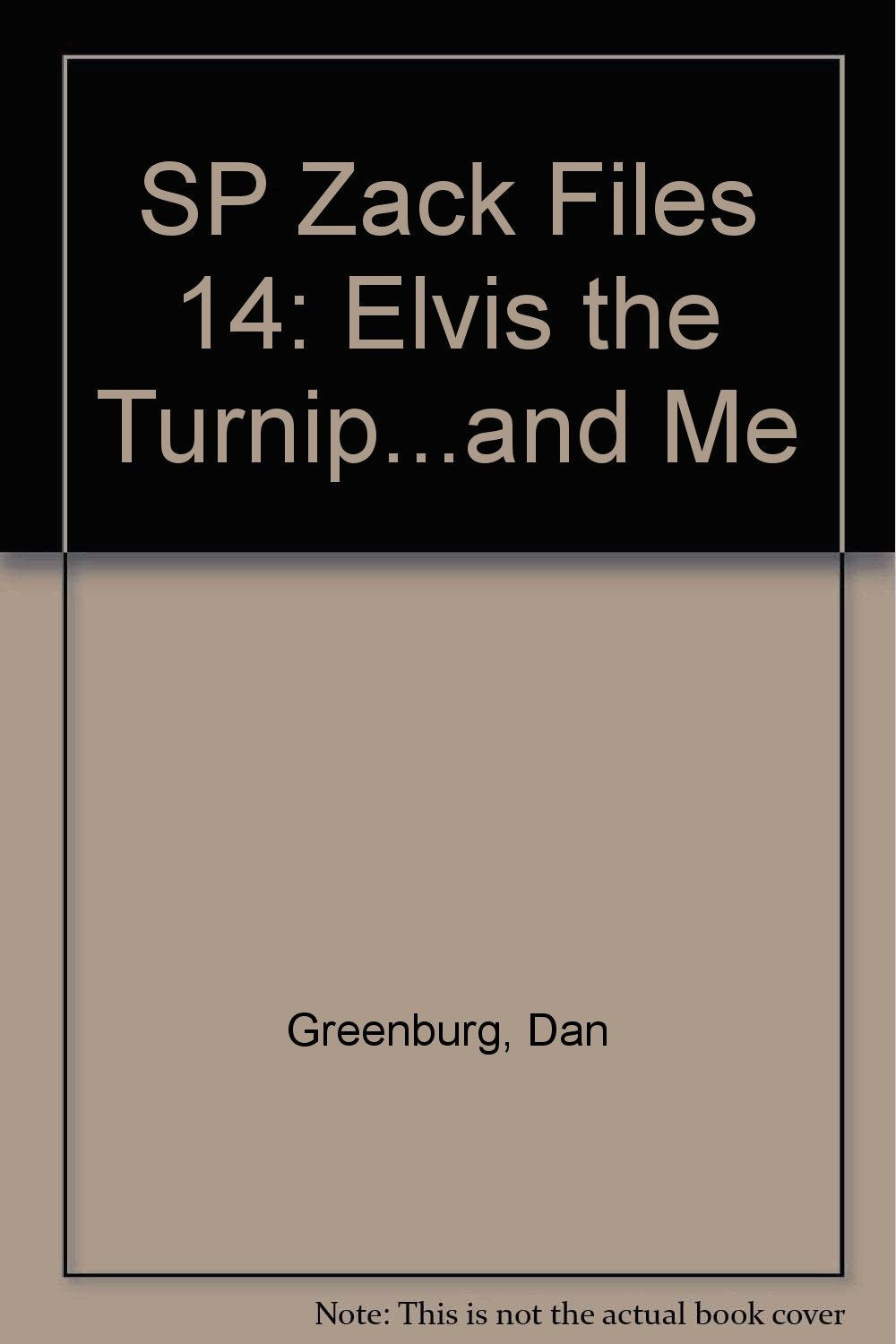 SP Zack Files 14: Elvis the Turnip...and Me Books