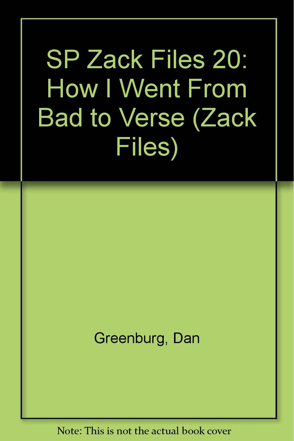 SP Zack Files 20: How I Went From Bad to Verse Books