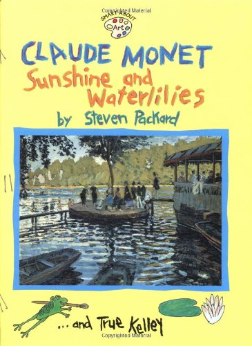 Claude Monet: Sunshine and Waterlilies (Smart About Art) Non-fiction