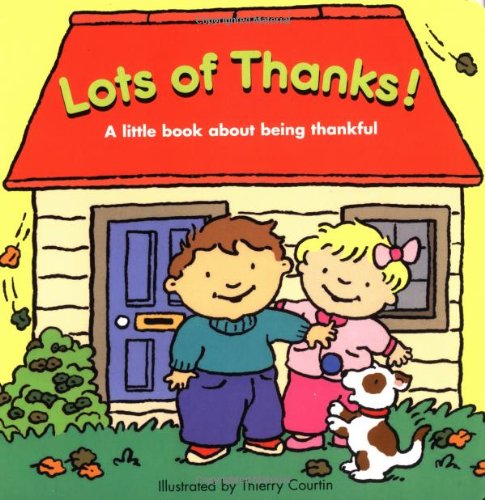 Lots of Thanks!: A Little Book About Being Thankful Non-fiction