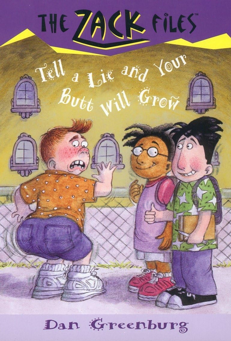 Zack Files 28: Tell a Lie and Your Butt Will Grow Non-fiction