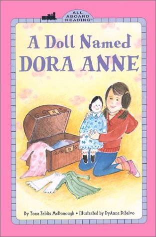 A Doll Named Dora Anne (ALL ABOARD READING STATION STOP 3) Novels & Short Stories