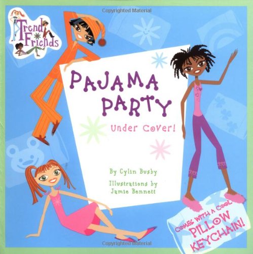 Pajama Party Under Cover! (Trend Friends) Non-fiction