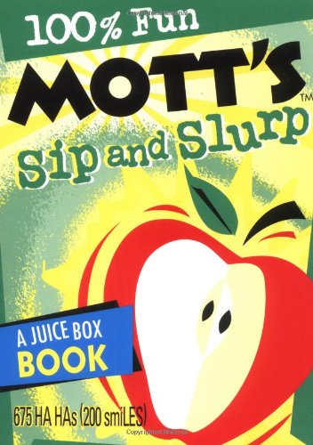 Mott's Sip and Slurp: A Juice Box Book Novels & Short Stories