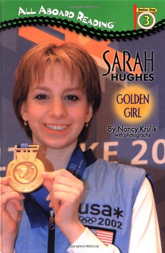 Sarah Hughes: Golden Girl (All Aboard Reading, Station Stop 3) Leisure & Fun