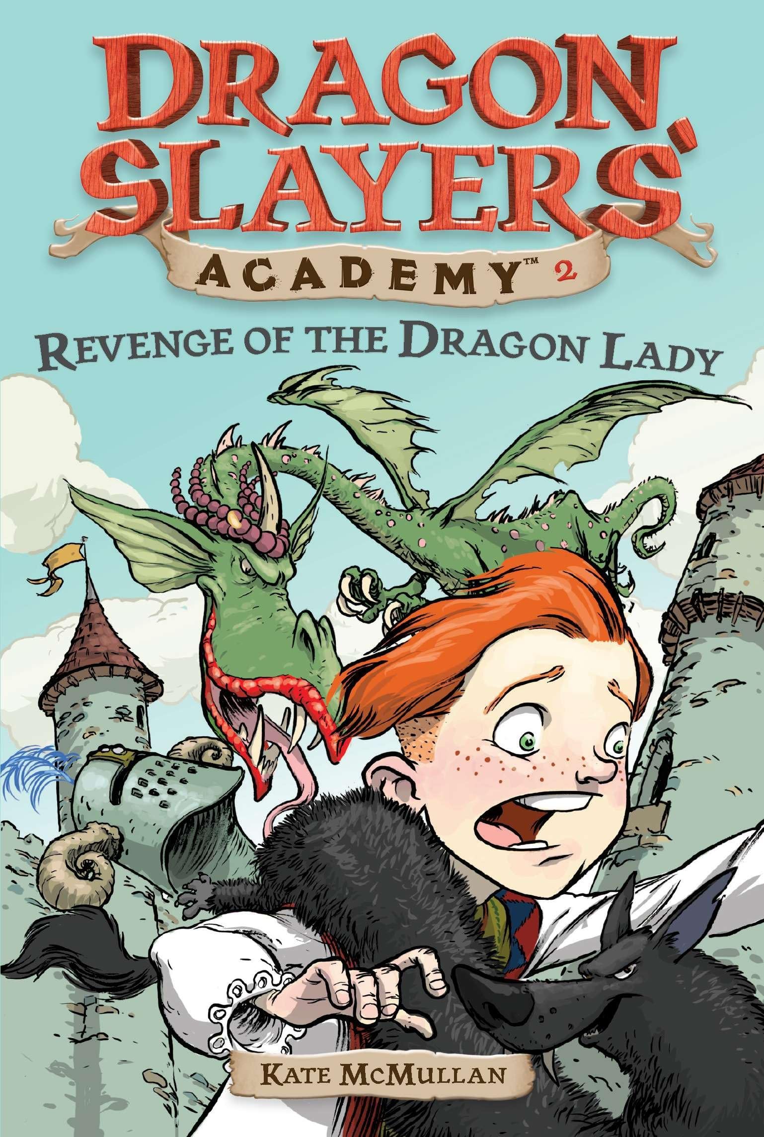 Revenge of the Dragon Lady #2 (Dragon Slayers' Academy, Band 2) Novels & Short Stories
