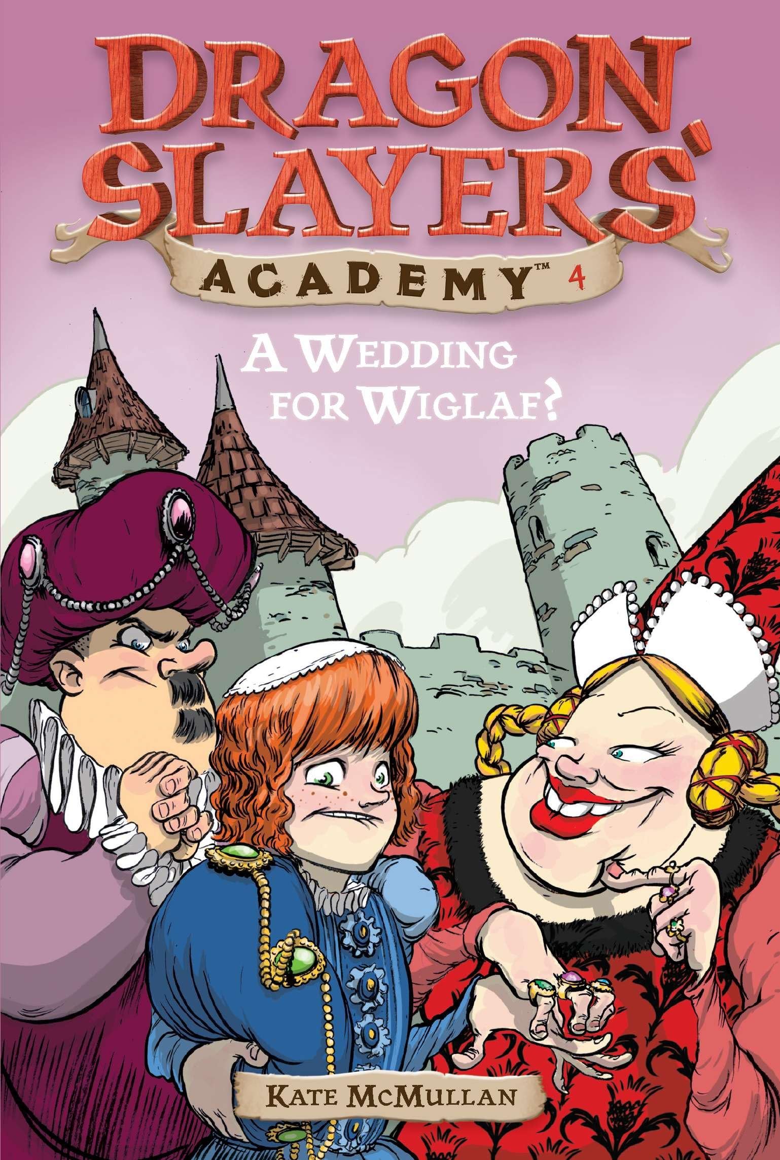 A Wedding for Wiglaf? #4 (Dragon Slayers' Academy, Band 4) Novels & Short Stories