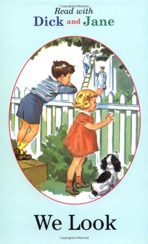 Read With Dick and Jane: We Look (Read with Dick and Jane (Grosset & Dunlap Hardcover), Band 1) Non-fiction