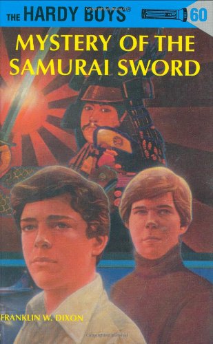 Mystery of the Samurai Sword (The Hardy Boys, Band 60) Novels & Short Stories
