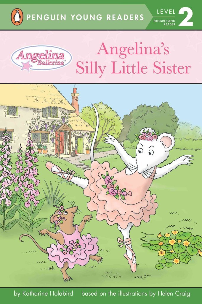 Angelina's Silly Little Sister (Penguin Young Readers. Level 2) Non-fiction