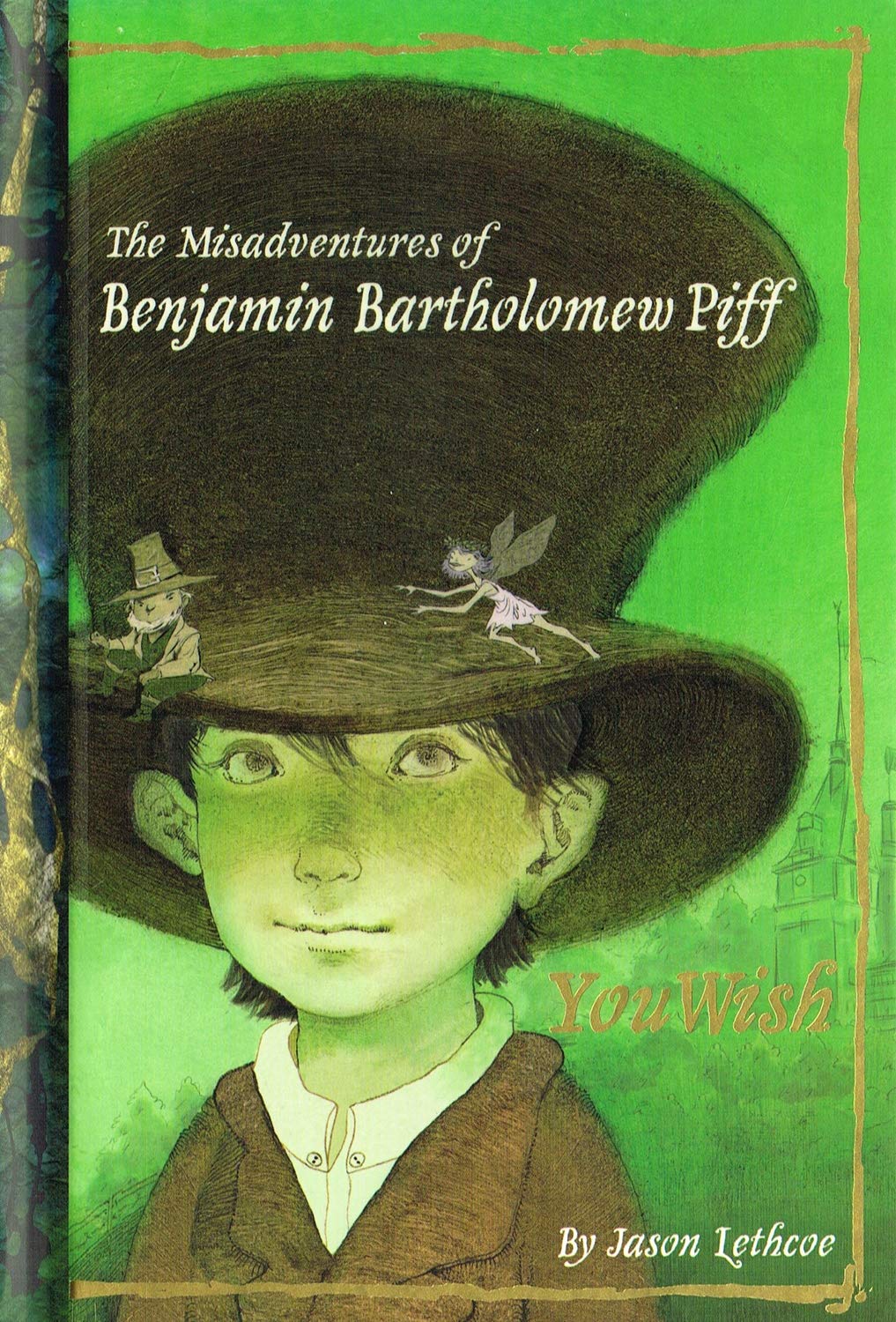 You Wish (Misadventures of Benjamin Bartholomew Piff, 1, Band 1) Non-fiction
